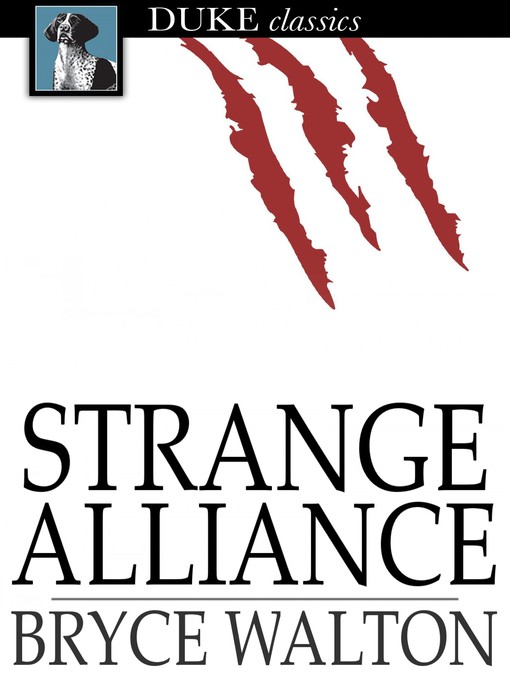 Title details for Strange Alliance by Bryce Walton - Available